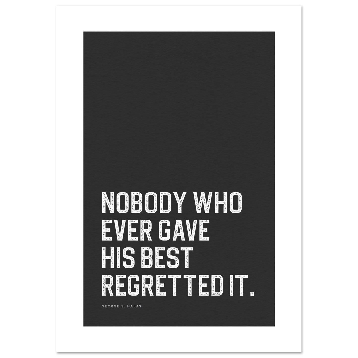 Nobody Who Ever Gave His Best Inspirational Sports Quote Classic PRINTED Poster