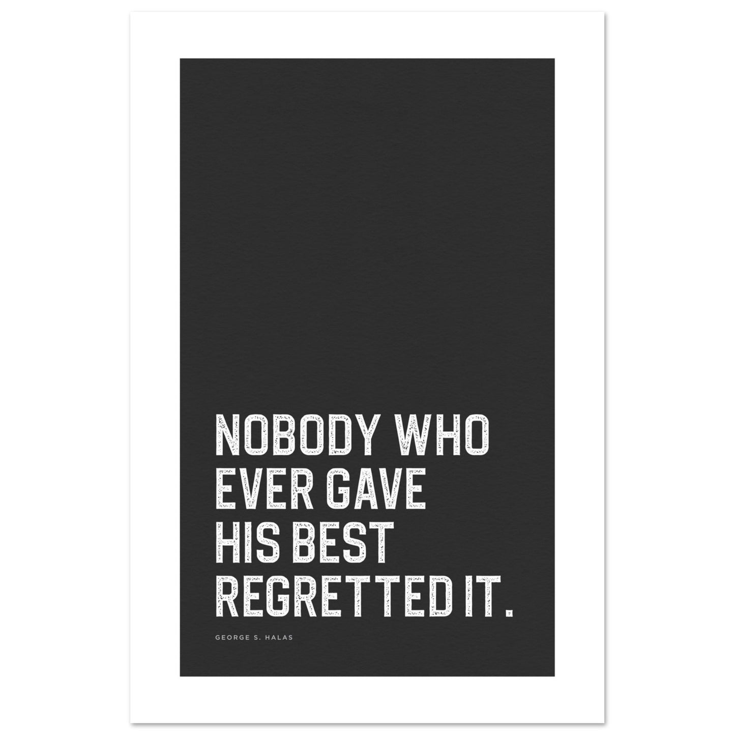 Nobody Who Ever Gave His Best Inspirational Sports Quote Classic PRINTED Poster