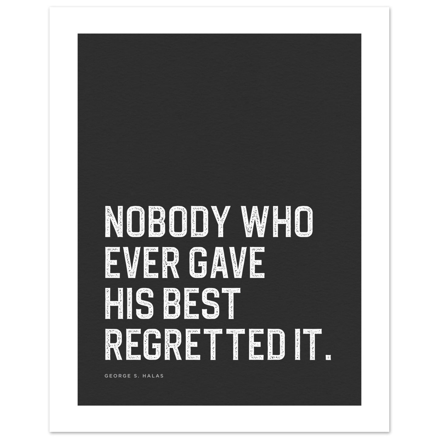 Nobody Who Ever Gave His Best Inspirational Sports Quote Classic PRINTED Poster