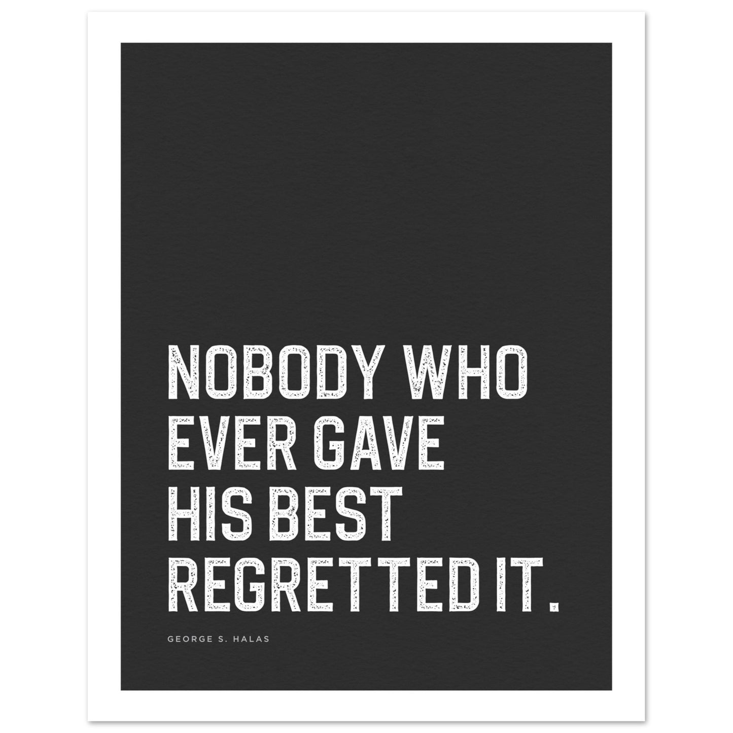 Nobody Who Ever Gave His Best Inspirational Sports Quote Classic PRINTED Poster