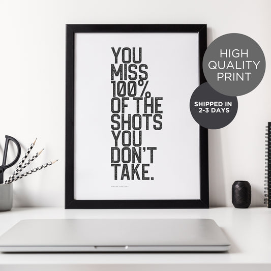 You Miss 100 Of The Shots Inspirational Sports Quote PRINTED Poster