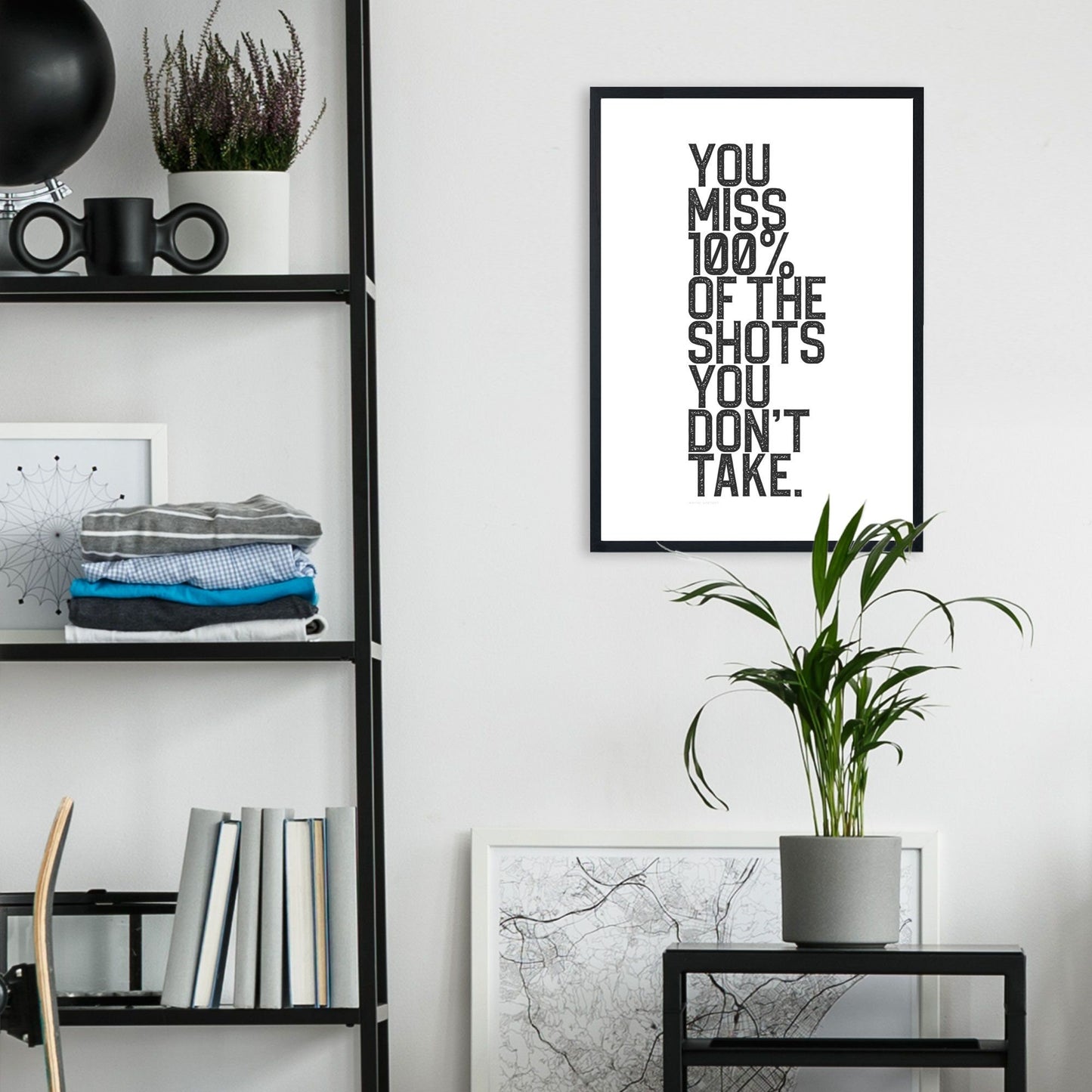 You miss 100% of the shots you don’t take. Inspirational Sports Quote Poster